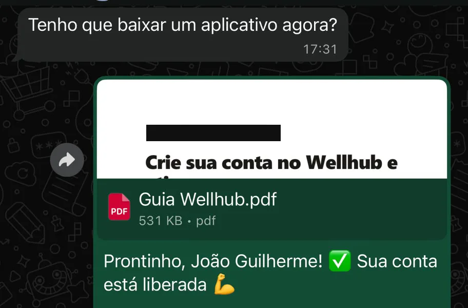 Print de conversa no WhatsApp: o cliente pergunta “Tenho que baixar um aplicativo agora?” e o atendimento responde entregando a conta liberada — “Prontinho, João Guilherme!” — com o Guia Wellhub em PDF.